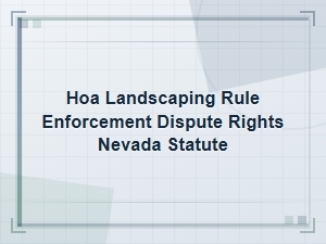 Nevada Hoa Landscaping Rule Disputes and Your Rights