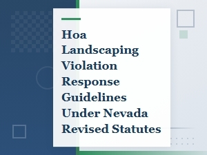 Nevada Hoa Landscaping Violation Response Guide