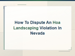 Disputing an Hoa Landscaping Violation in Nevada