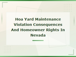 Nevada Hoa Yard Violations: Fines and Your Rights